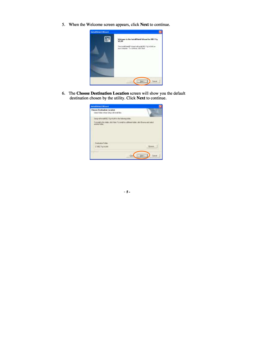 Xterasys Wireless LAN Card user manual When the Welcome screen appears, click Next to continue 