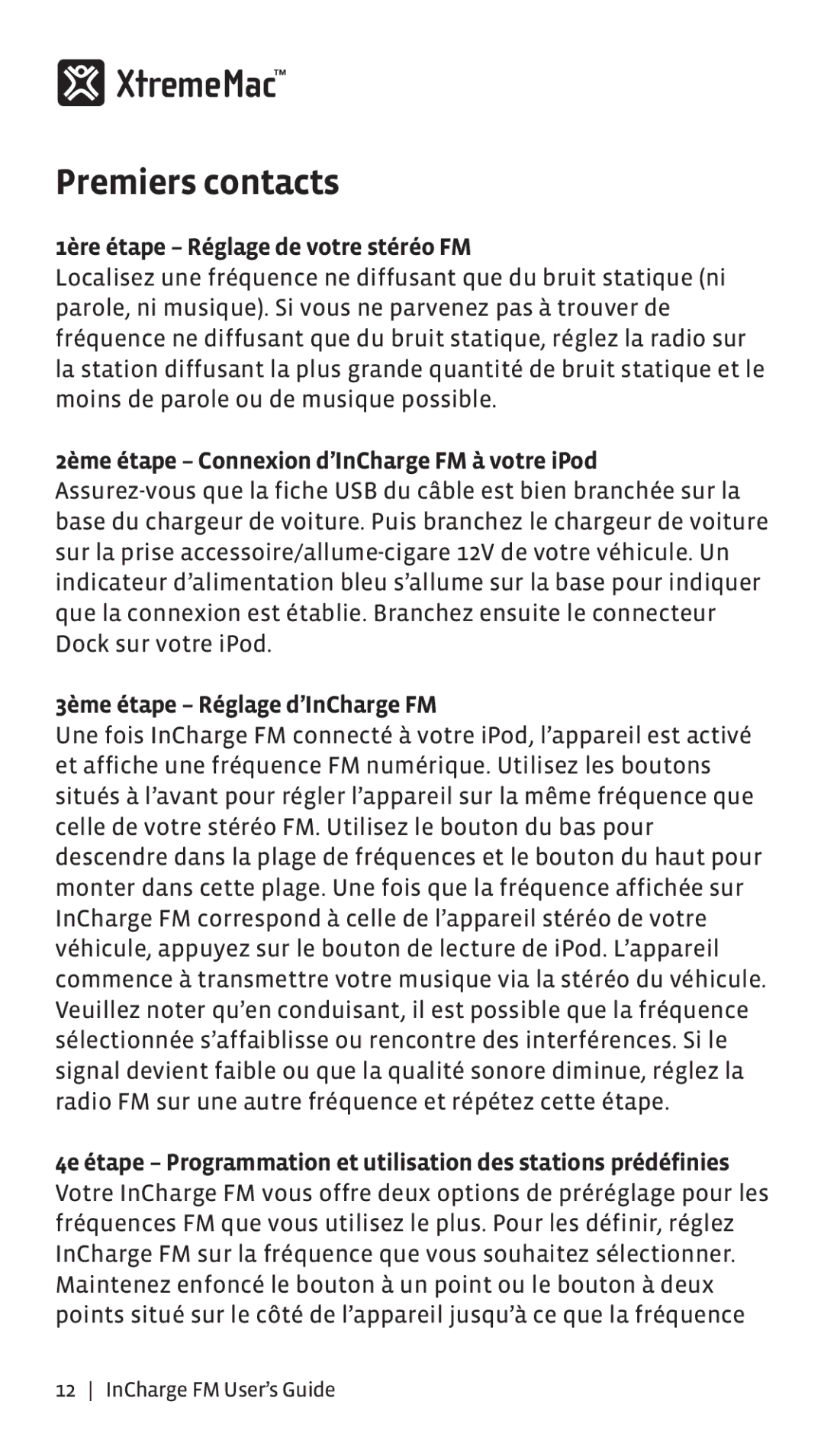 XtremeMac Incharge FM manual Premiers contacts, 1ère étape Réglage de votre stéréo FM, 3ème étape Réglage d’InCharge FM 