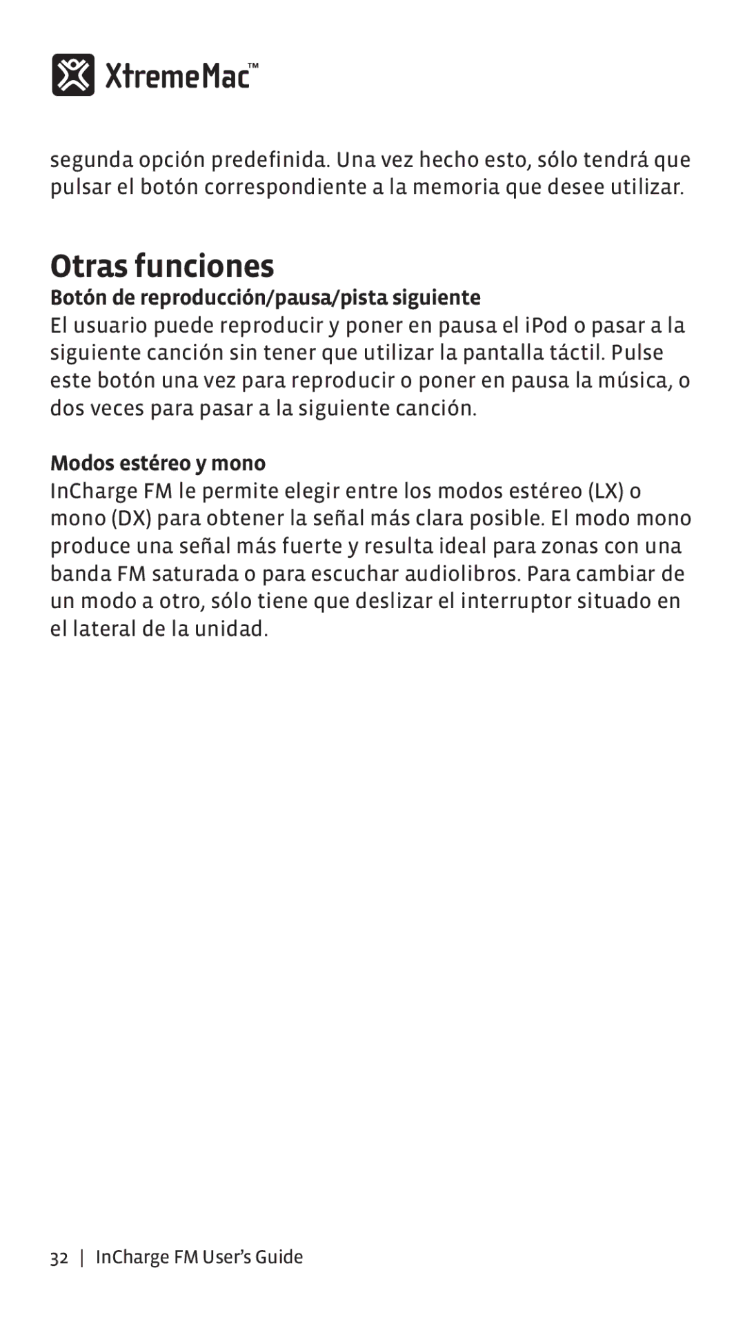 XtremeMac Incharge FM manual Otras funciones, Botón de reproducción/pausa/pista siguiente, Modos estéreo y mono 