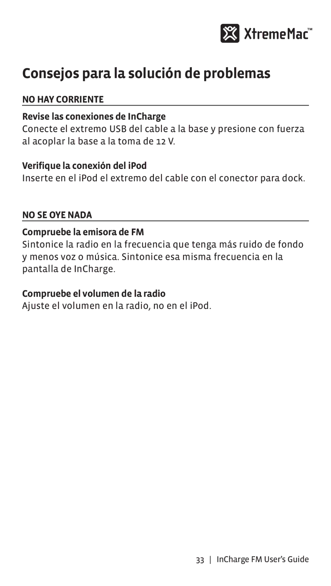 XtremeMac Incharge FM manual Consejos para la solución de problemas, No HAY Corriente, No SE OYE Nada 