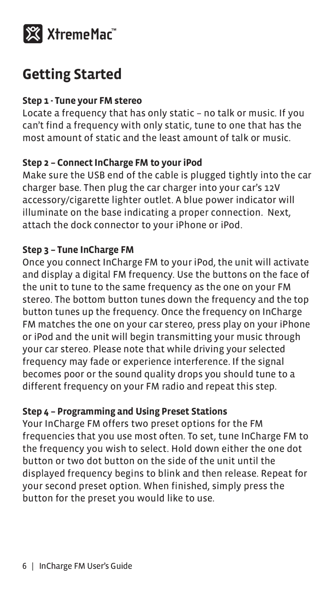 XtremeMac Incharge FM manual Getting Started, Tune your FM stereo, Connect InCharge FM to your iPod, Tune InCharge FM 