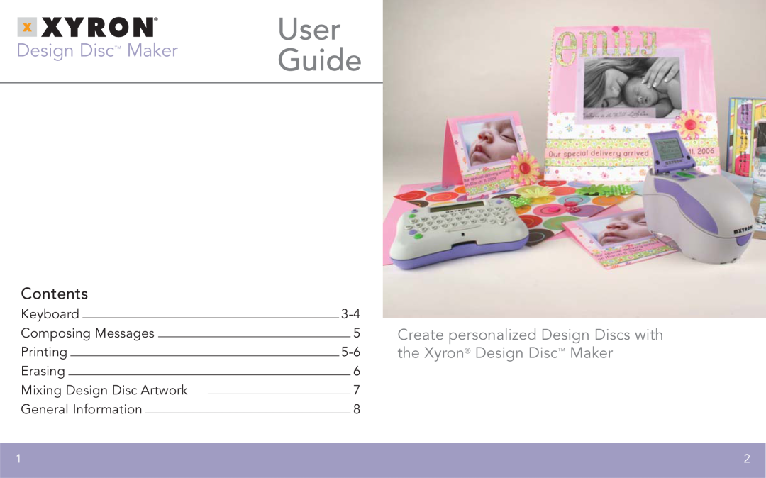 Xyron FPO Contents, User Guide, Create personalized Design Discs with, the Xyron Design Disc Maker, Keyboard, Printing 