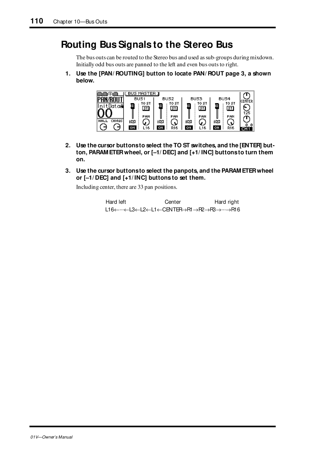 Yamaha 01v owner manual Routing Bus Signals to the Stereo Bus, Including center, there are 33 pan positions 