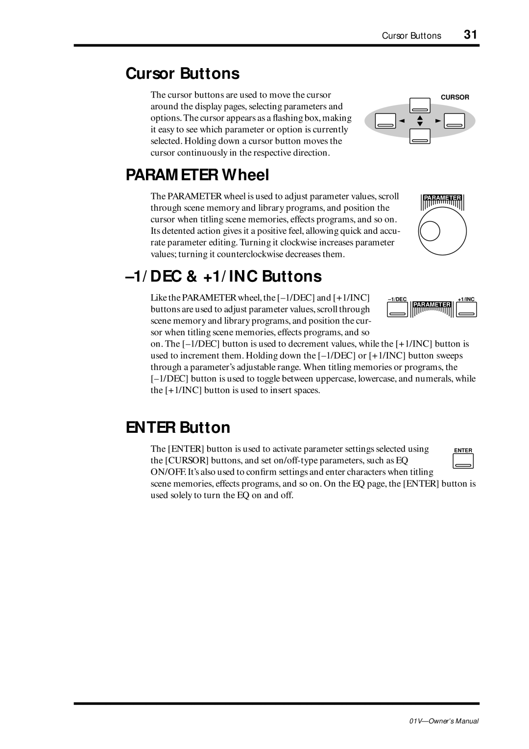 Yamaha 01v owner manual Cursor Buttons, Parameter Wheel, DEC & +1/INC Buttons, Enter Button 