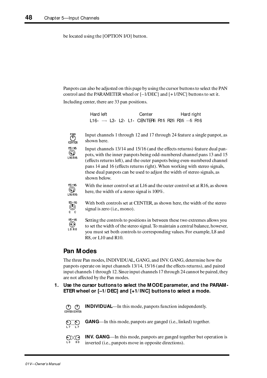 Yamaha 01v owner manual Pan Modes, Be located using the Option I/O button, Including center, there are 33 pan positions 