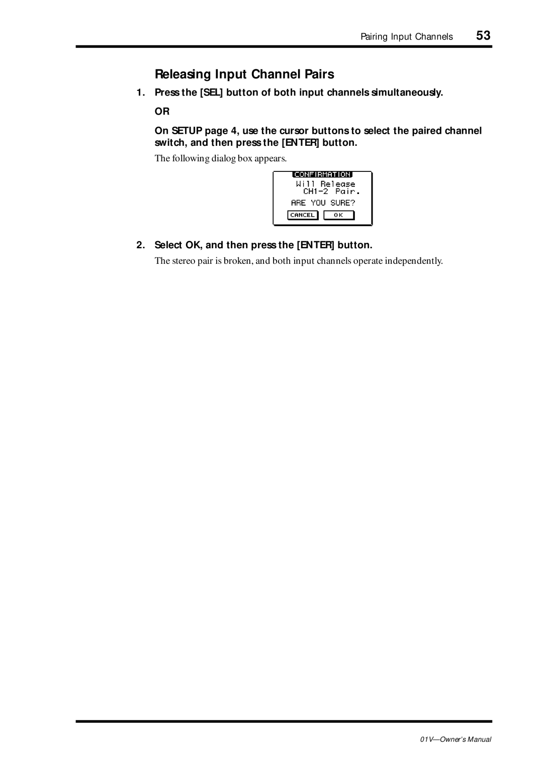 Yamaha 01v Releasing Input Channel Pairs, Following dialog box appears, Select OK, and then press the Enter button 