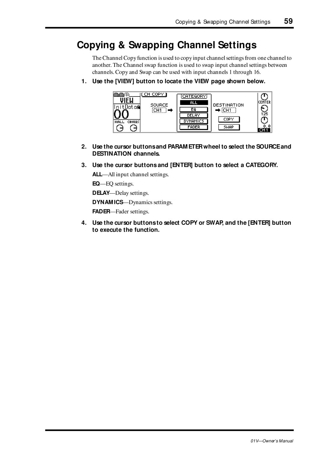 Yamaha 01v owner manual Copying & Swapping Channel Settings 