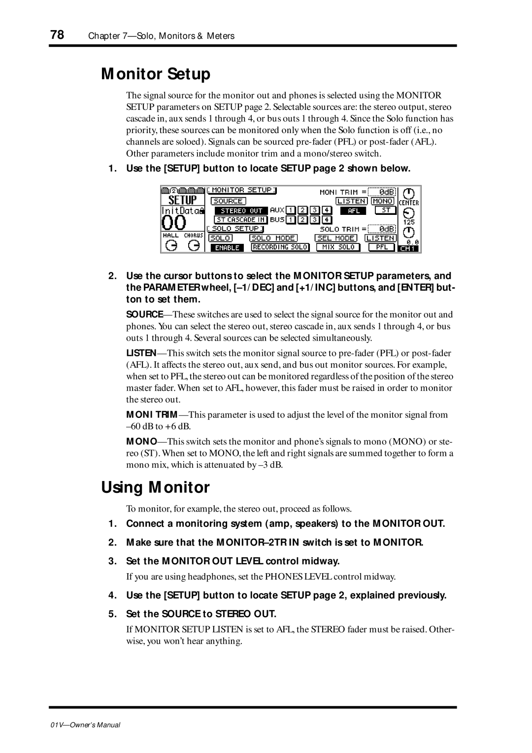 Yamaha 01v owner manual Monitor Setup, Using Monitor, To monitor, for example, the stereo out, proceed as follows 