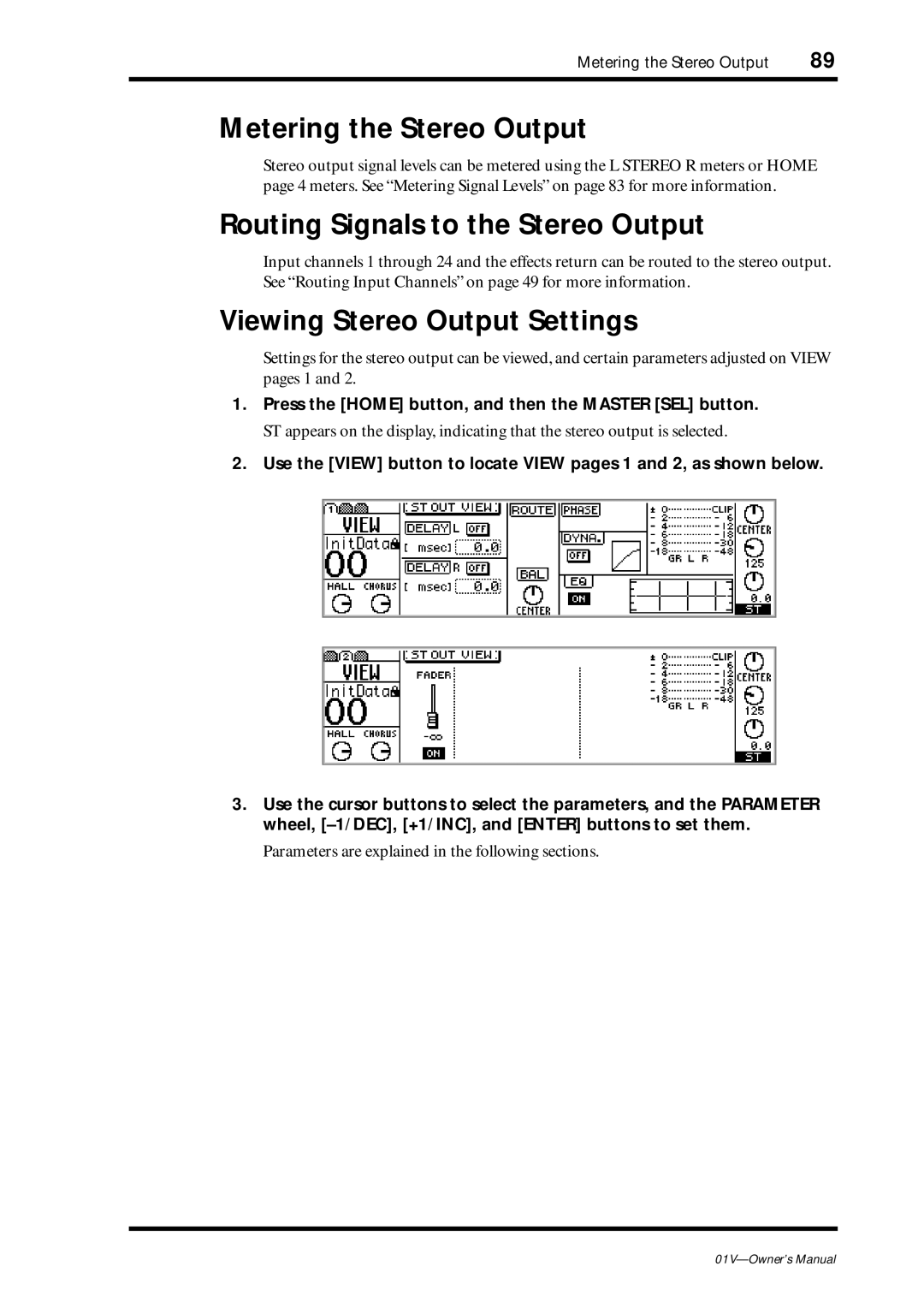 Yamaha 01v owner manual Metering the Stereo Output, Routing Signals to the Stereo Output, Viewing Stereo Output Settings 