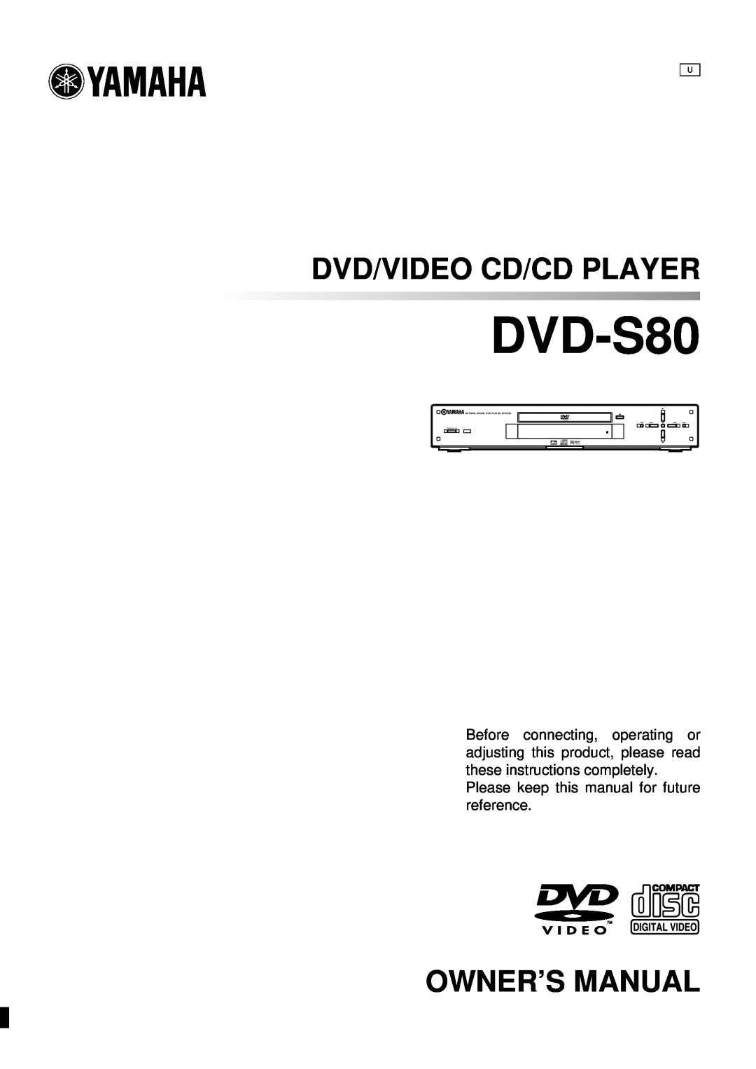 Yamaha AVX-S80 owner manual Dvd/Video Cd/Cd Player, Owner’S Manual, NATURAL SOUND DVD PLAYER DVD-S80, Standby/On 