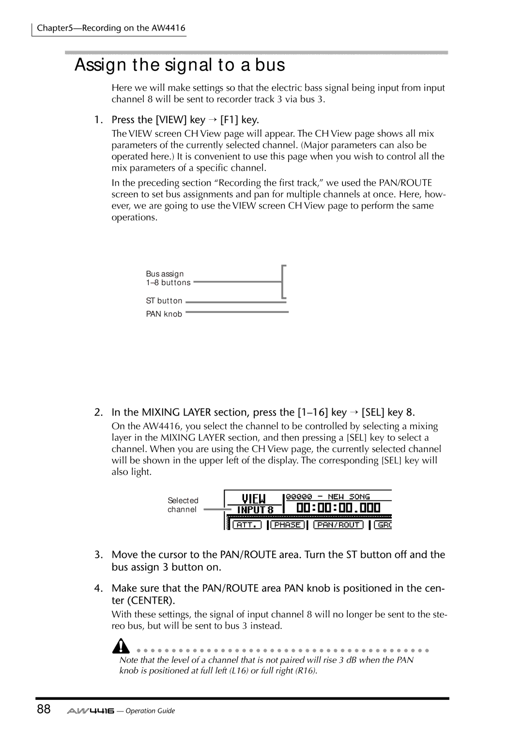 Yamaha AW4416 Assign the signal to a bus, Press the View key → F1 key, Mixing Layer section, press the 1-16 key → SEL key 