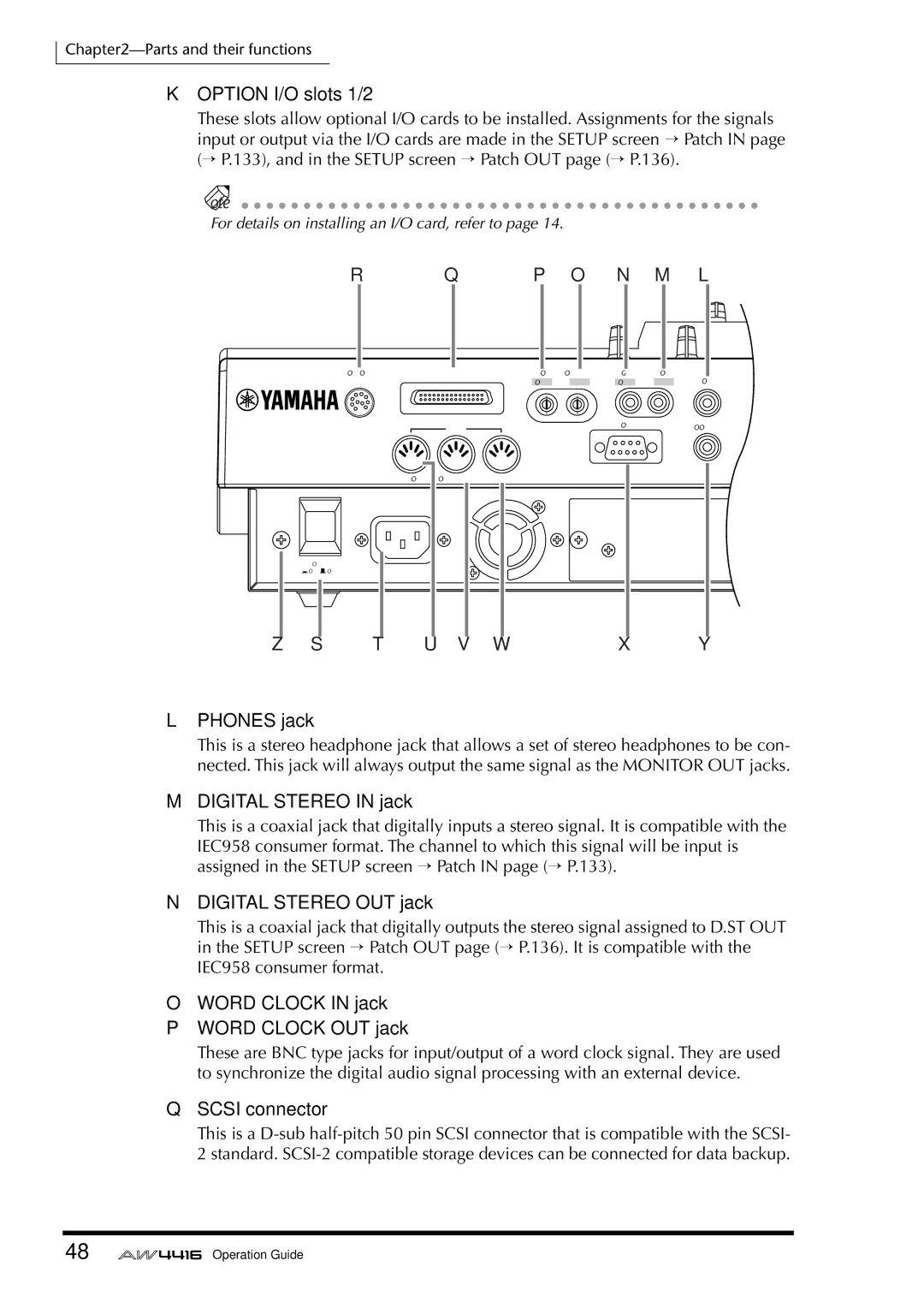 Yamaha AW4416 manual Option I/O slots 1/2, Phones jack, Digital Stereo in jack, Digital Stereo OUT jack, Scsi connector 