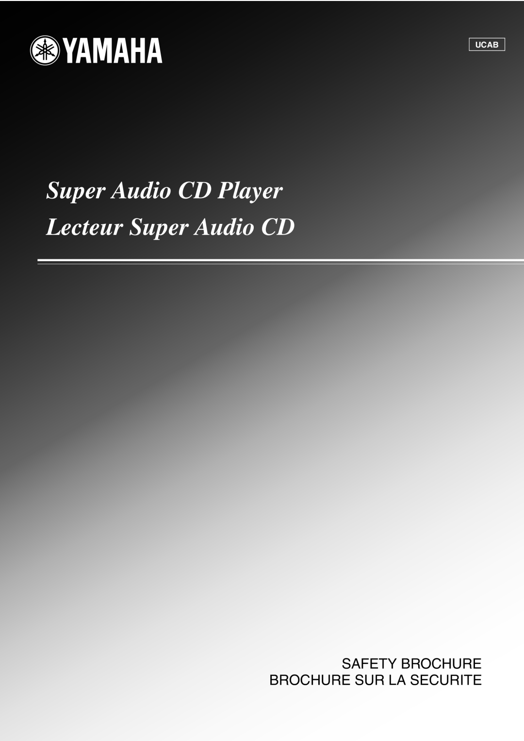 Yamaha CD-S1000 owner manual Super Audio CD Player Lecteur Super Audio CD, Safety Brochure Brochure Sur La Securite, Ucab 