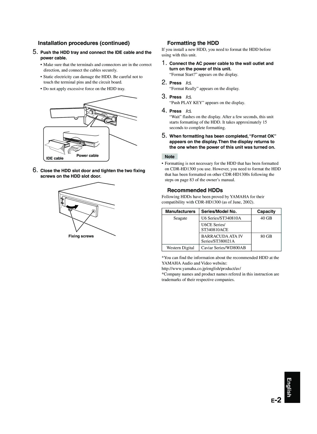 Yamaha CDR-HD1300E owner manual Formatting the HDD, Recommended HDDs, Press w/d, Manufacturers Series/Model No Capacity 