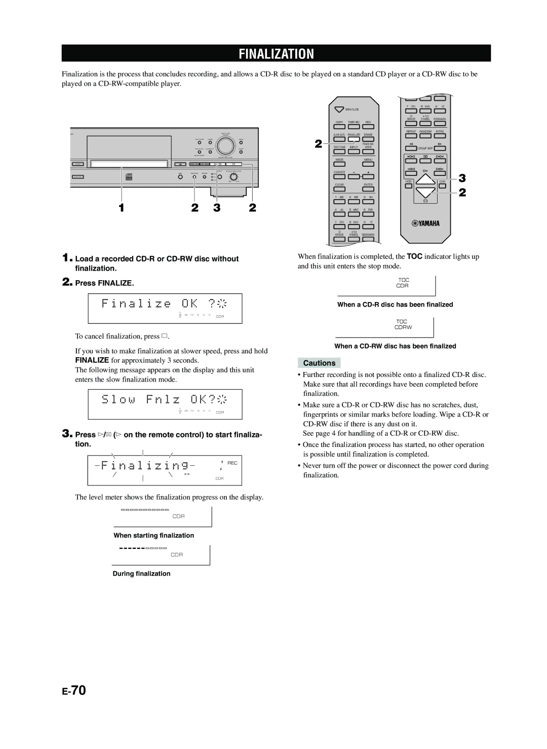 Yamaha CDR-HD1300E owner manual Finalization, N a l i z e O K ?, O w F n l z O K ? 