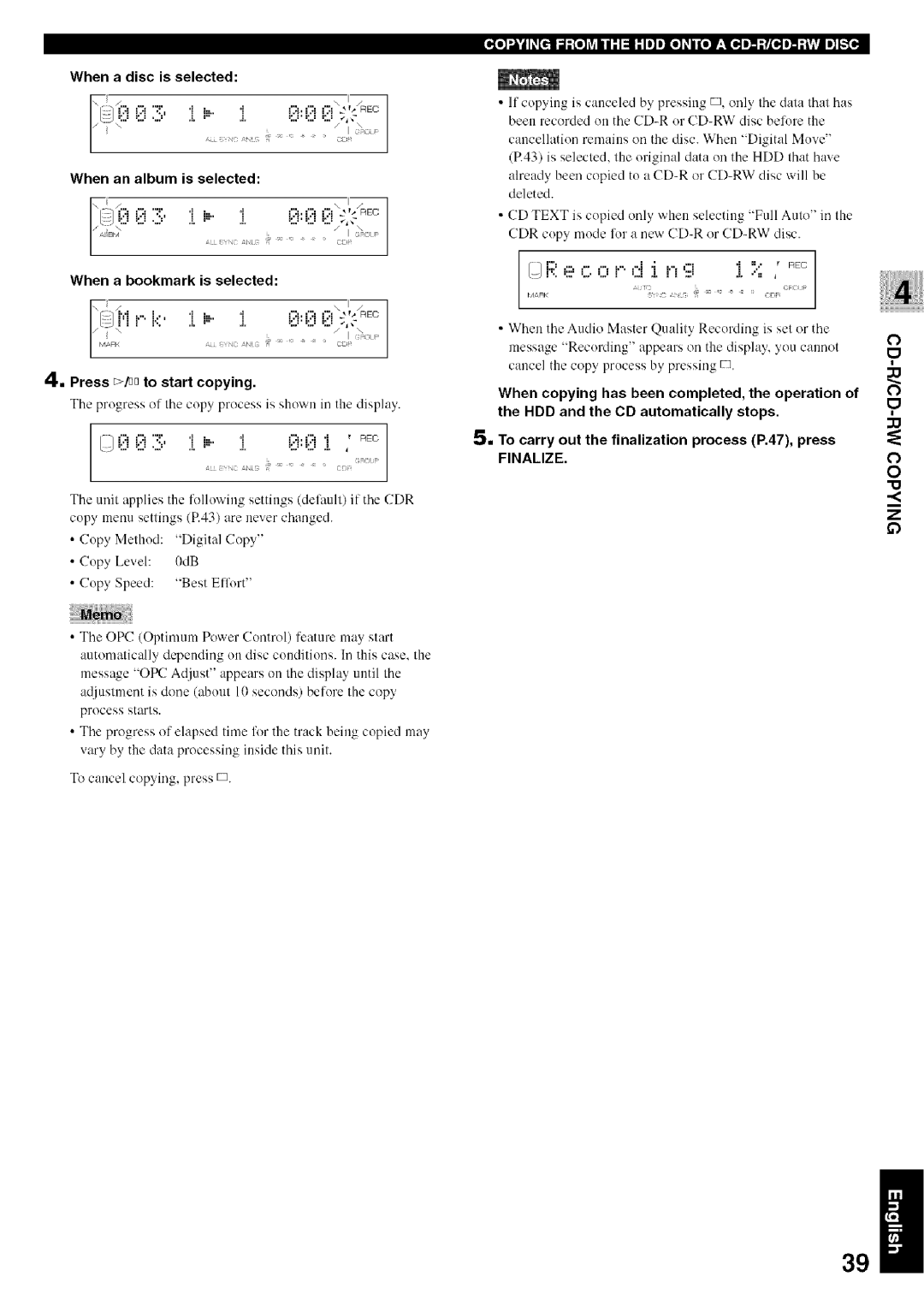 Yamaha CDR-HD1500 owner manual When a disc is selected, Press /DDto start copying 