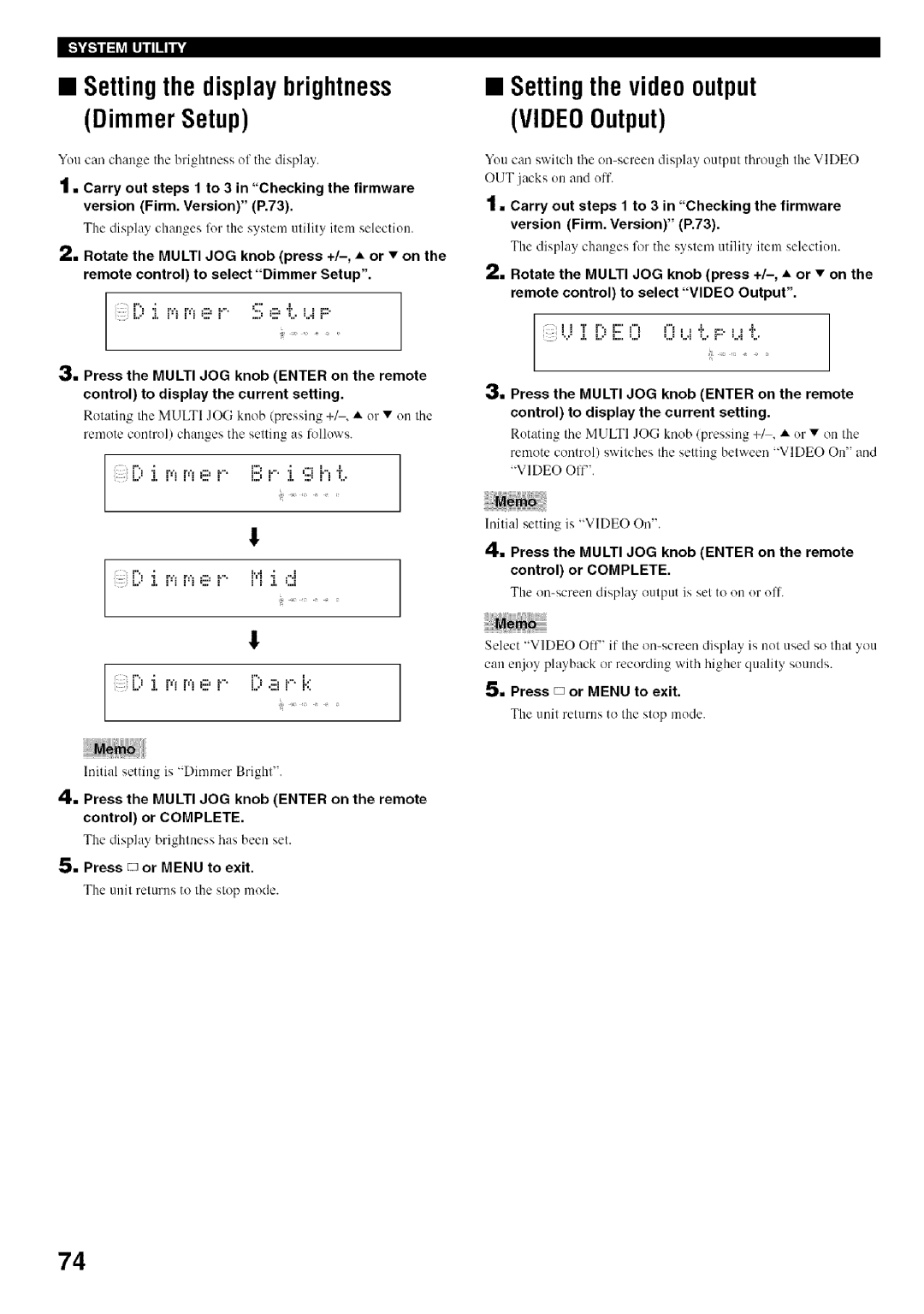 Yamaha CDR-HD1500 owner manual Settingthe videooutput VIDEOOutput, Press D or Menu to exit 