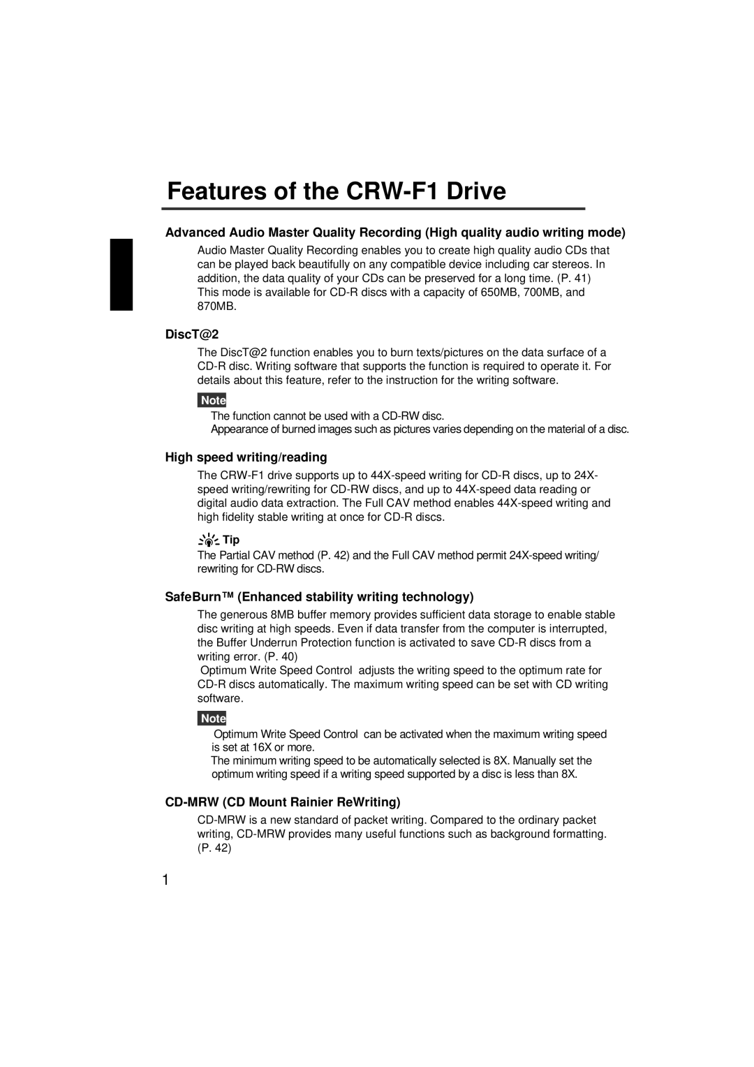 Yamaha CRW-F1-NB Features of the CRW-F1 Drive, DiscT@2, High speed writing/reading, CD-MRW CD Mount Rainier ReWriting 