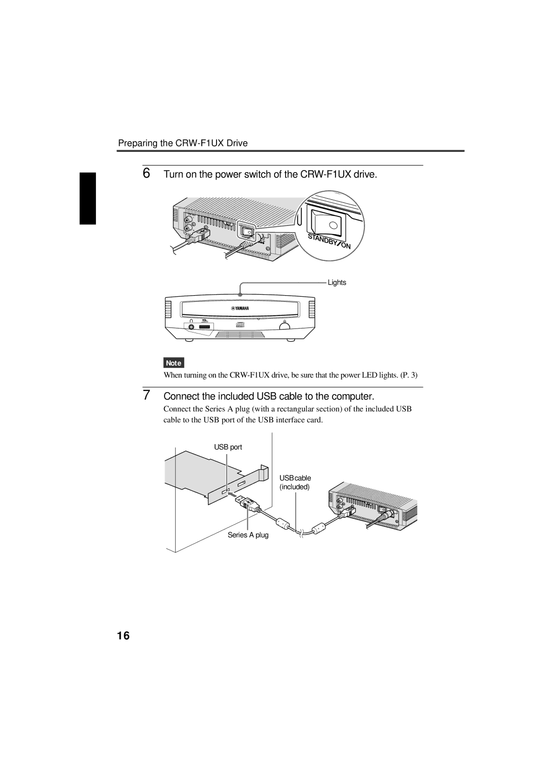 Yamaha manual Turn on the power switch of the CRW-F1UX drive 