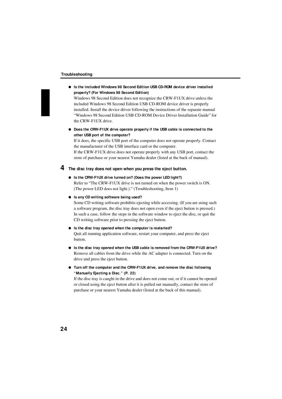 Yamaha CRW-F1UX manual Disc tray does not open when you press the eject button, Is any CD writing software being used? 
