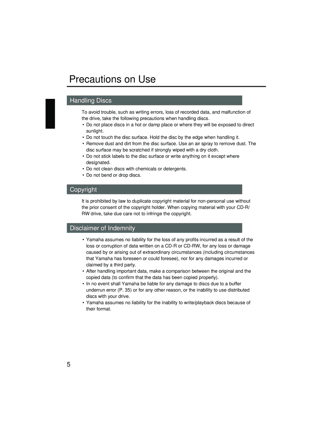 Yamaha CRW3200IX manual Precautions on Use, Handling Discs, Copyright, Disclaimer of Indemnity 