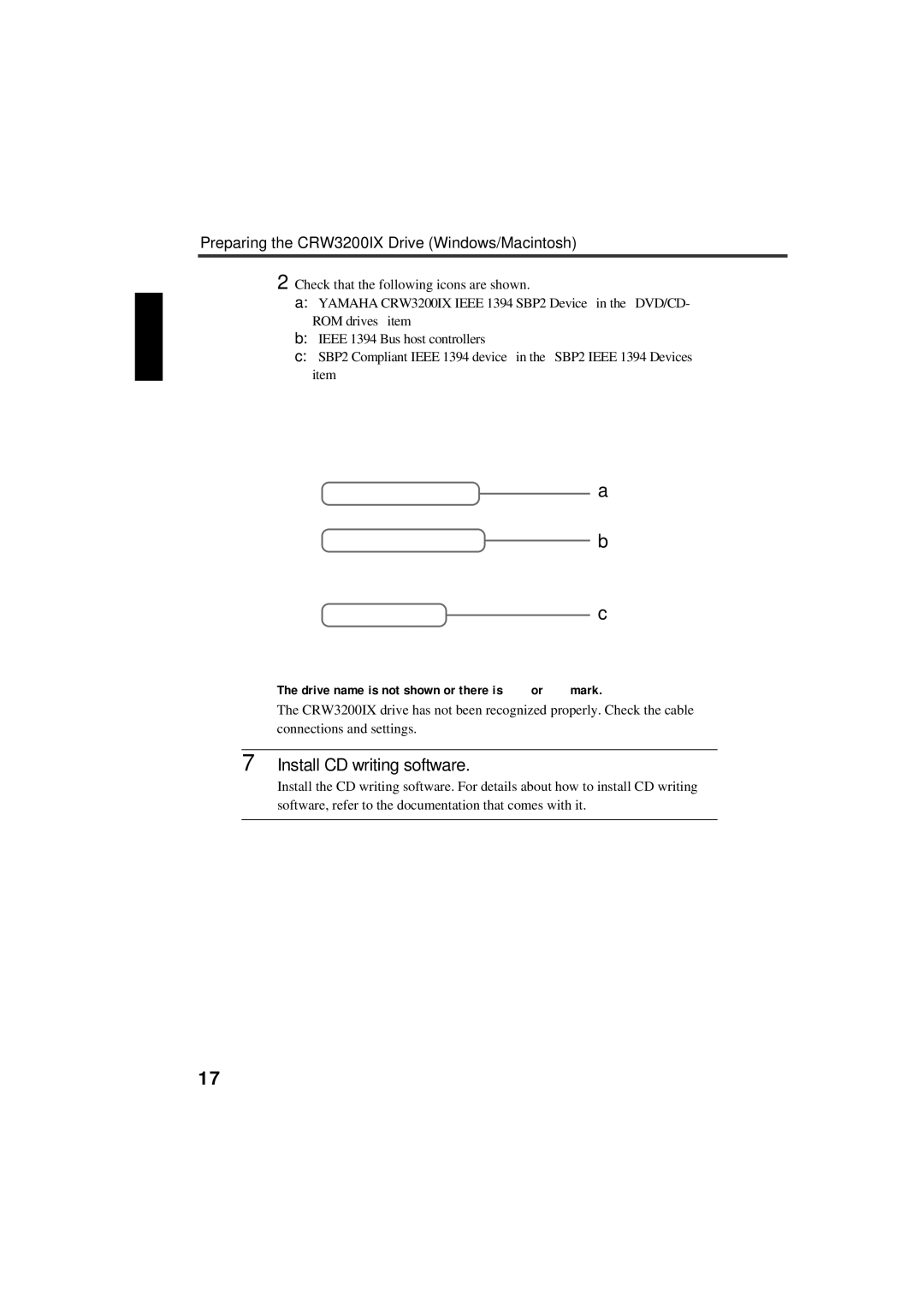 Yamaha manual Preparing the CRW3200IX Drive Windows/Macintosh, Drive name is not shown or there is or mark 