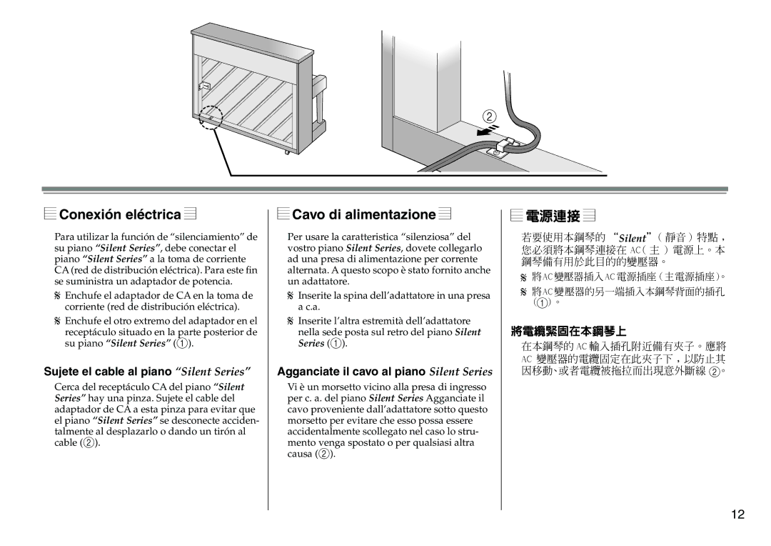 Yamaha DC1516V owner manual Conexión eléctrica, Cavo di alimentazione, 電源連接, Sujete el cable al piano Silent Series 