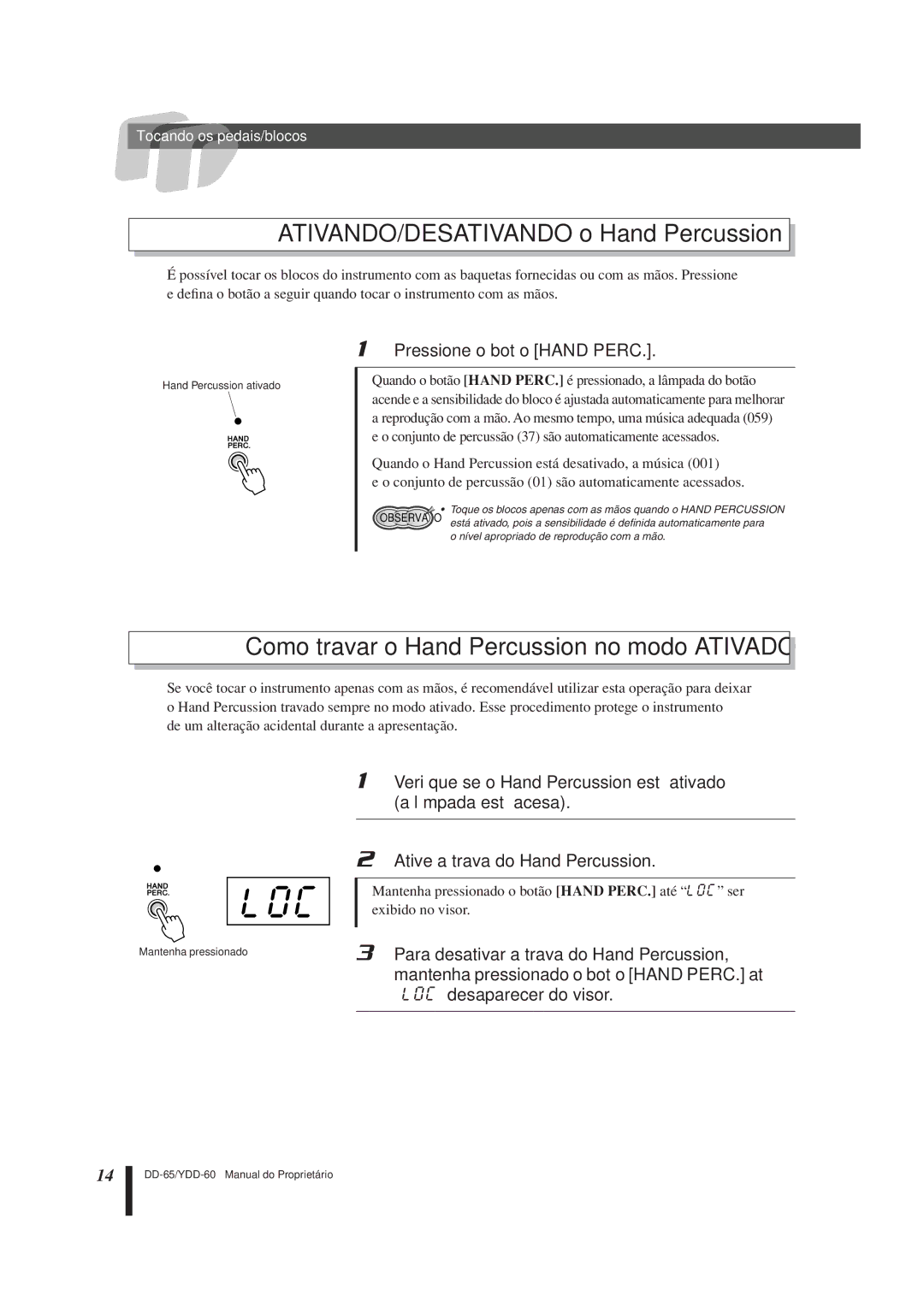 Yamaha DD-65 manual Loc, ATIVANDO/DESATIVANDO o Hand Percussion, Como travar o Hand Percussion no modo Ativado 