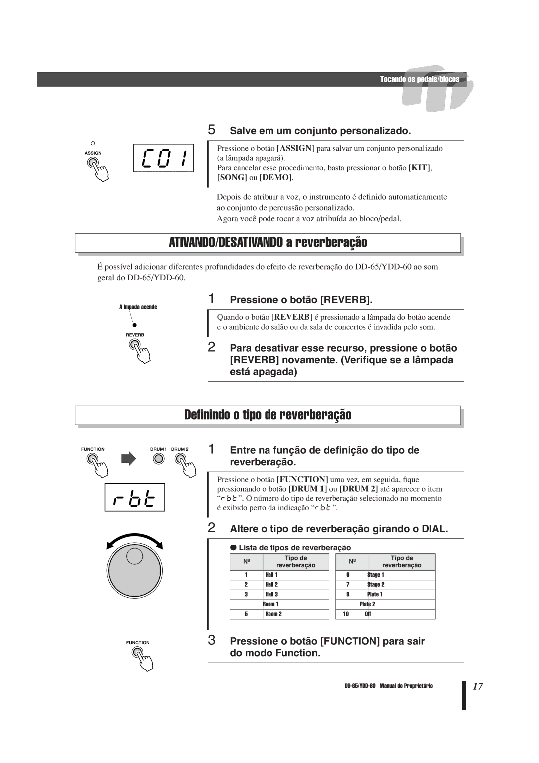 Yamaha DD-65 manual Rbt, ATIVANDO/DESATIVANDO a reverberação, Deﬁnindo o tipo de reverberação 