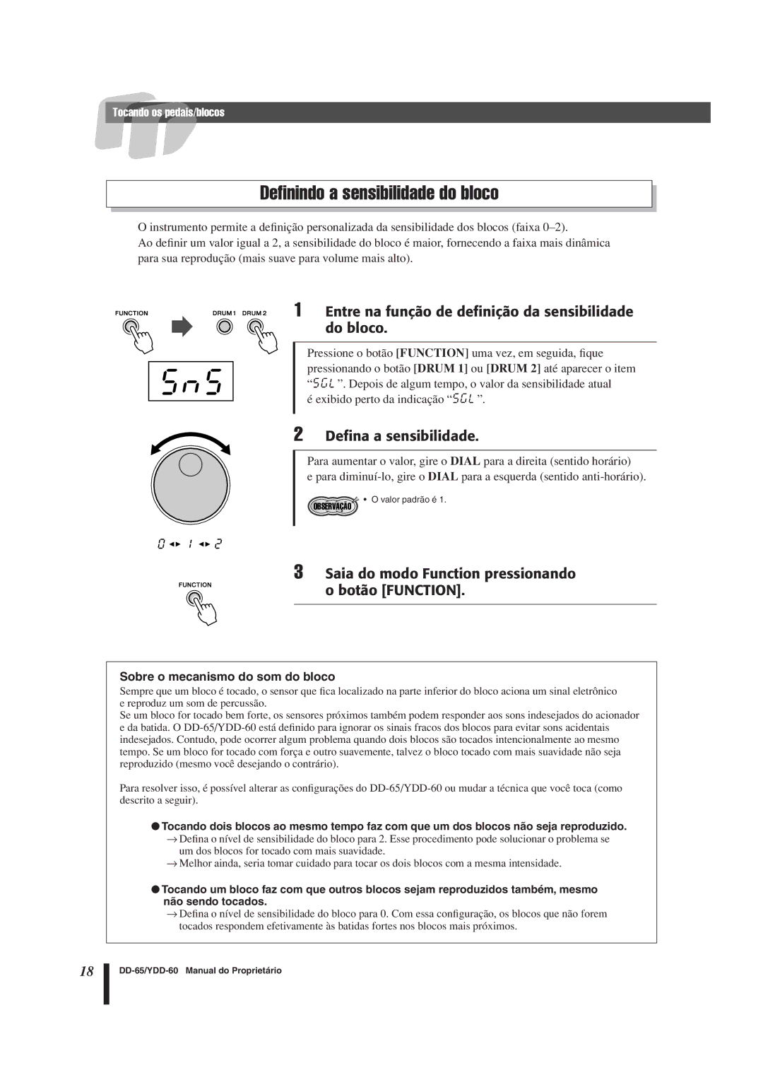 Yamaha DD-65 manual SnS, Deﬁnindo a sensibilidade do bloco, Entre na função de deﬁnição da sensibilidade do bloco 