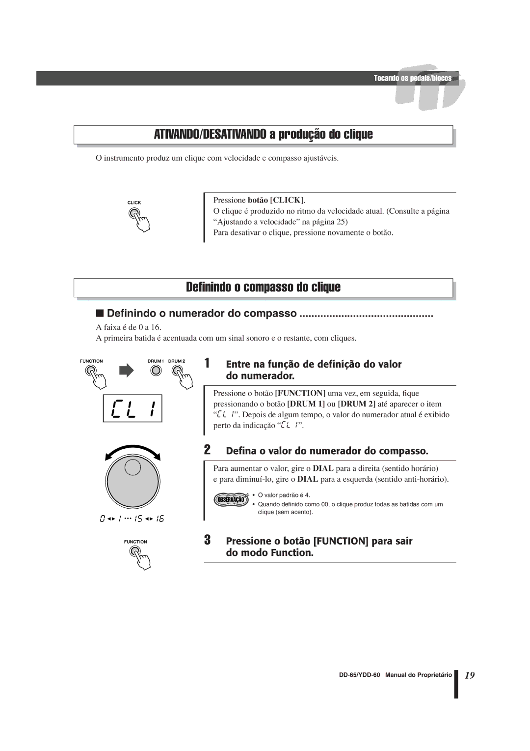 Yamaha DD-65 manual CL1, ATIVANDO/DESATIVANDO a produção do clique, Deﬁnindo o compasso do clique 