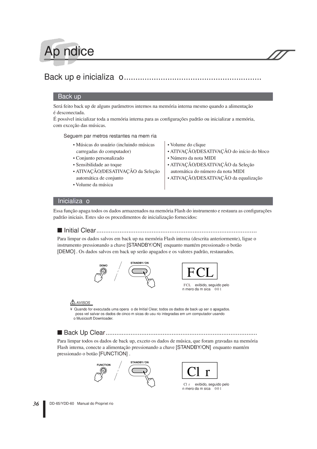 Yamaha DD-65 manual Fcl, Clr, Back up e inicialização, Seguem parâmetros restantes na memória 