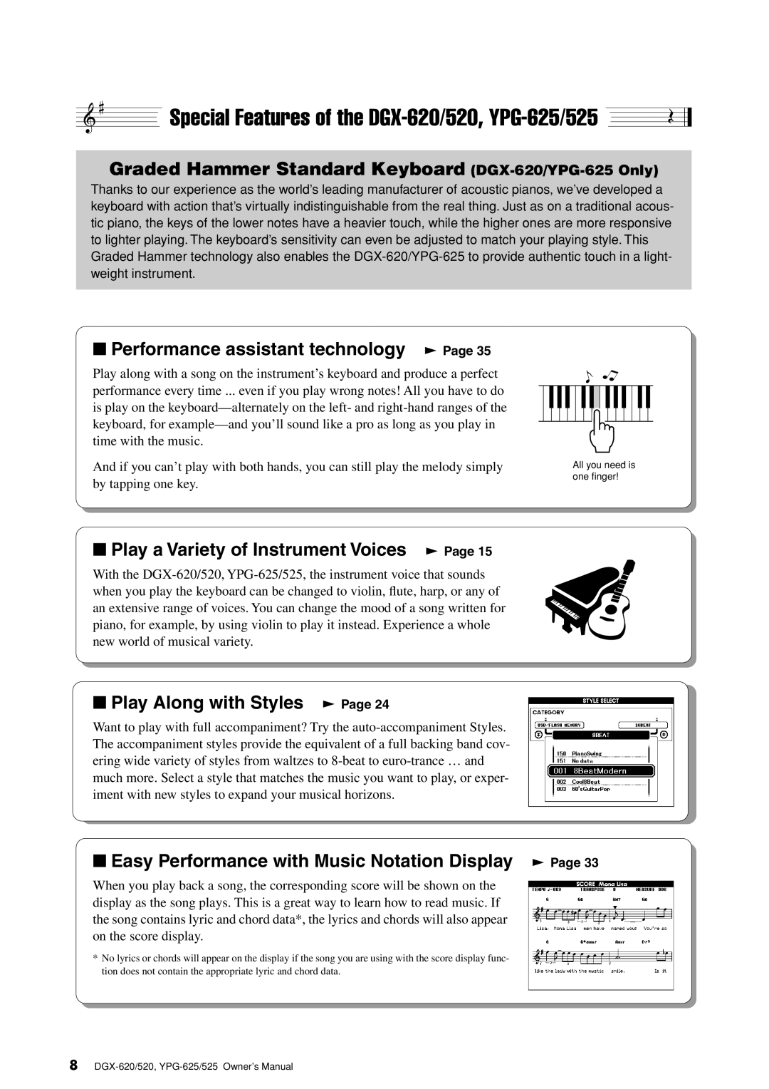 Yamaha Special Features of the DGX-620/520, YPG-625/525, Graded Hammer Standard Keyboard DGX-620/YPG-625 Only 