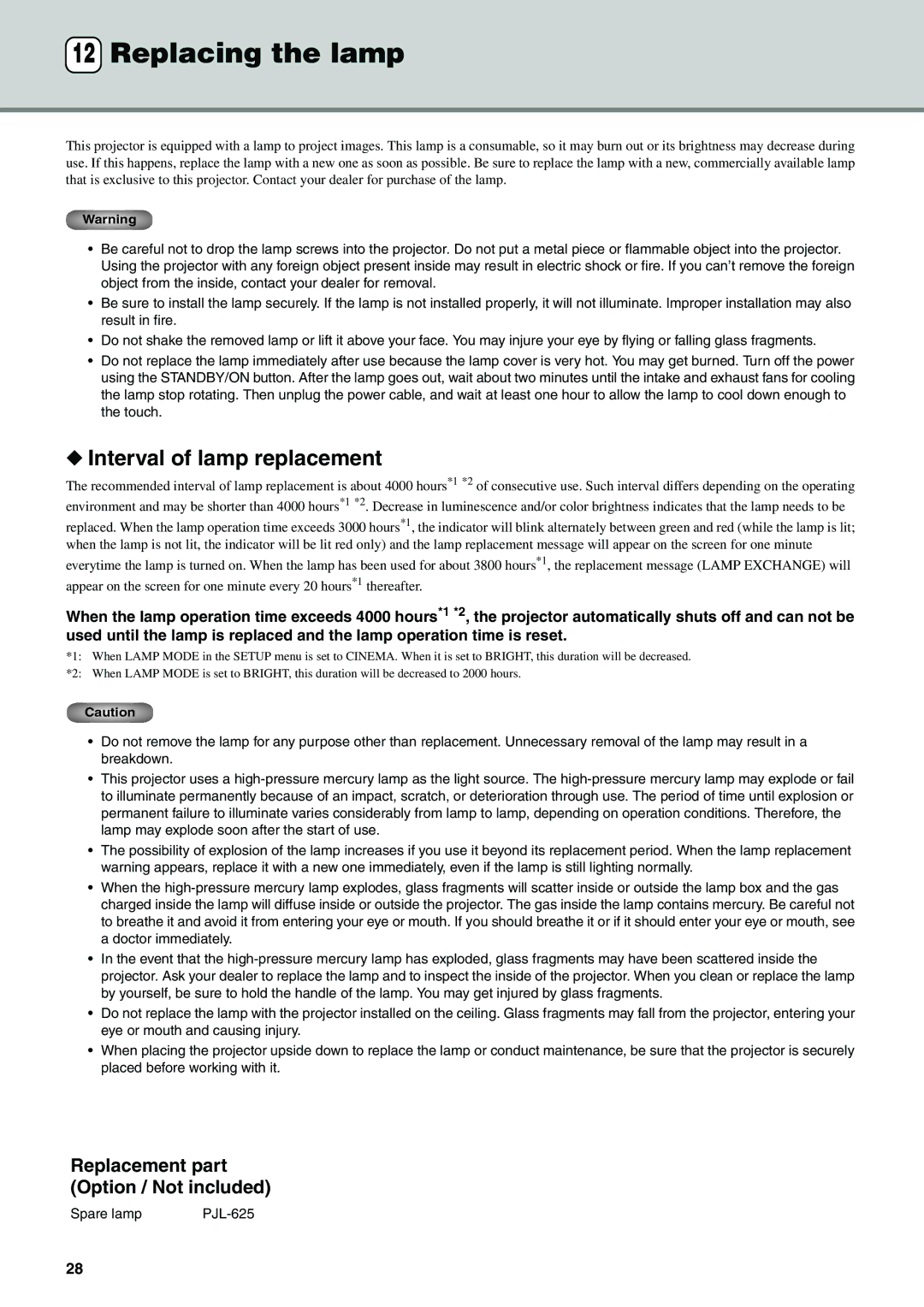 Yamaha DPX-530 owner manual Replacing the lamp, Interval of lamp replacement, Replacement part Option / Not included 