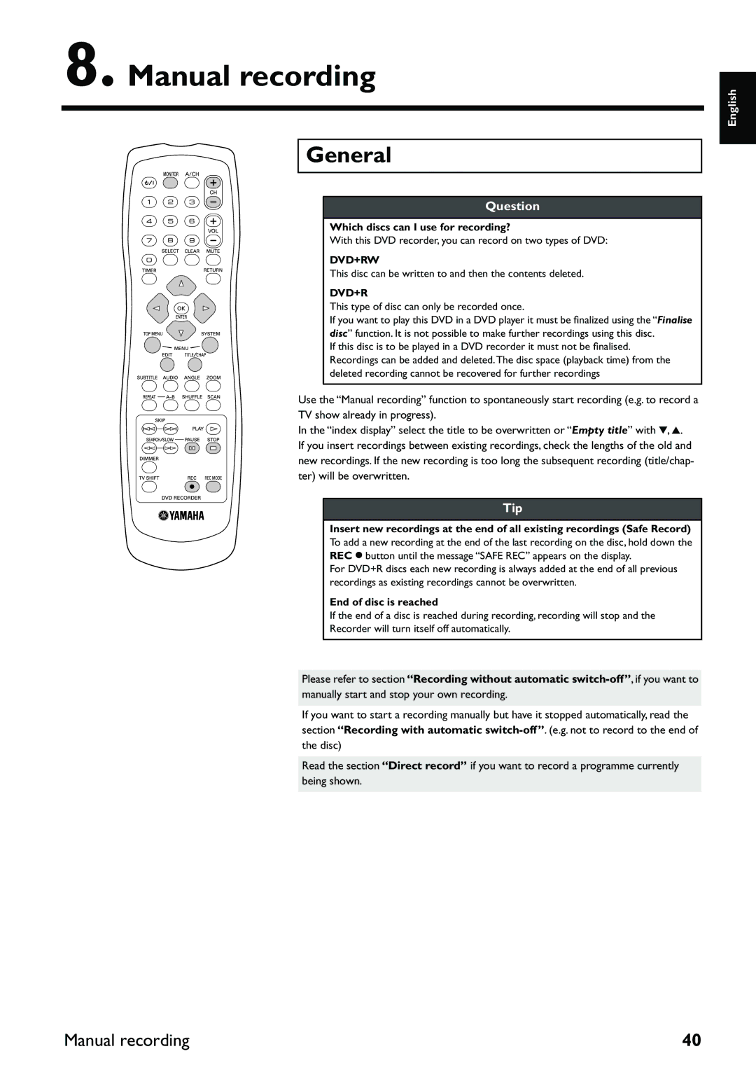 Yamaha DRX-2 owner manual Manual recording, General, Which discs can I use for recording?, End of disc is reached 