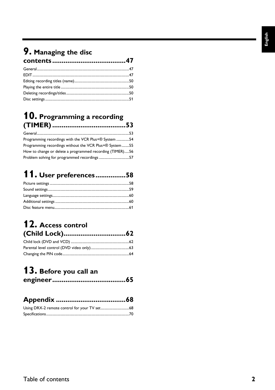 Yamaha DRX-2 owner manual Managing the disc, Programming a recording, Access control, Before you call an 