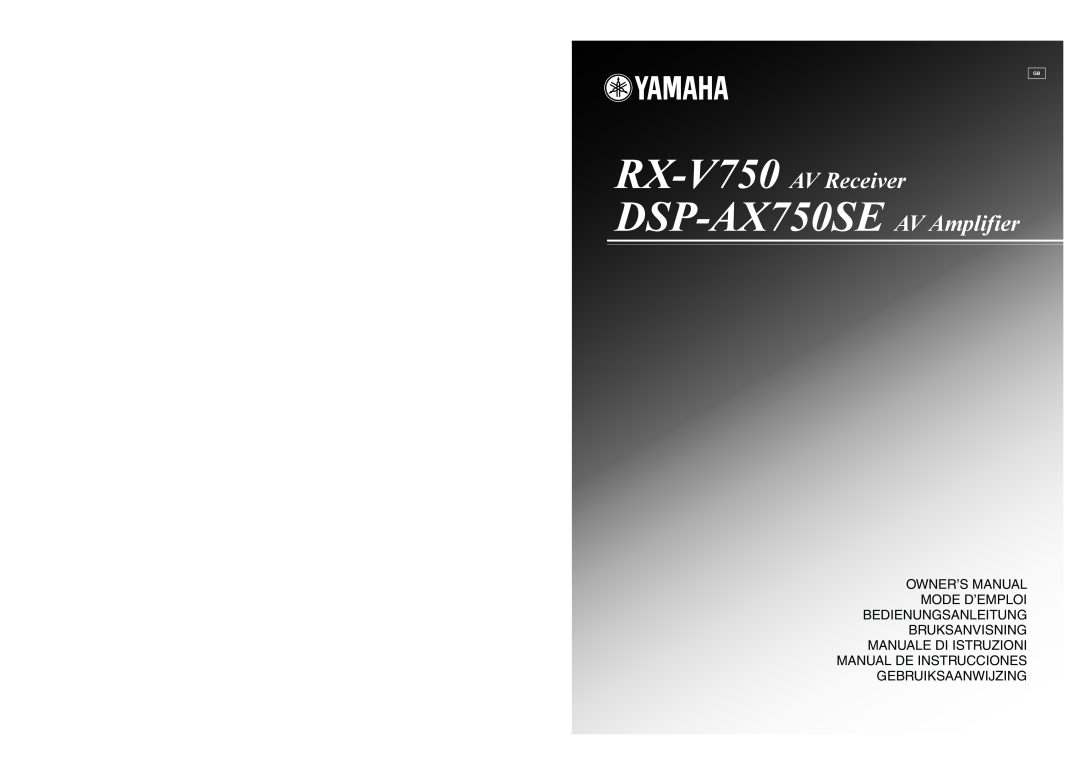 Yamaha owner manual DSP-AX750SE AV Amplifier, RX-V750 AV Receiver, Manual De Instrucciones Gebruiksaanwijzing 