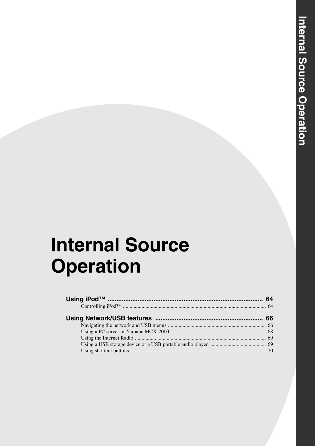 Yamaha DSP-Z11 owner manual Internal Source Operation, Using iPod, Using Network/USB features 
