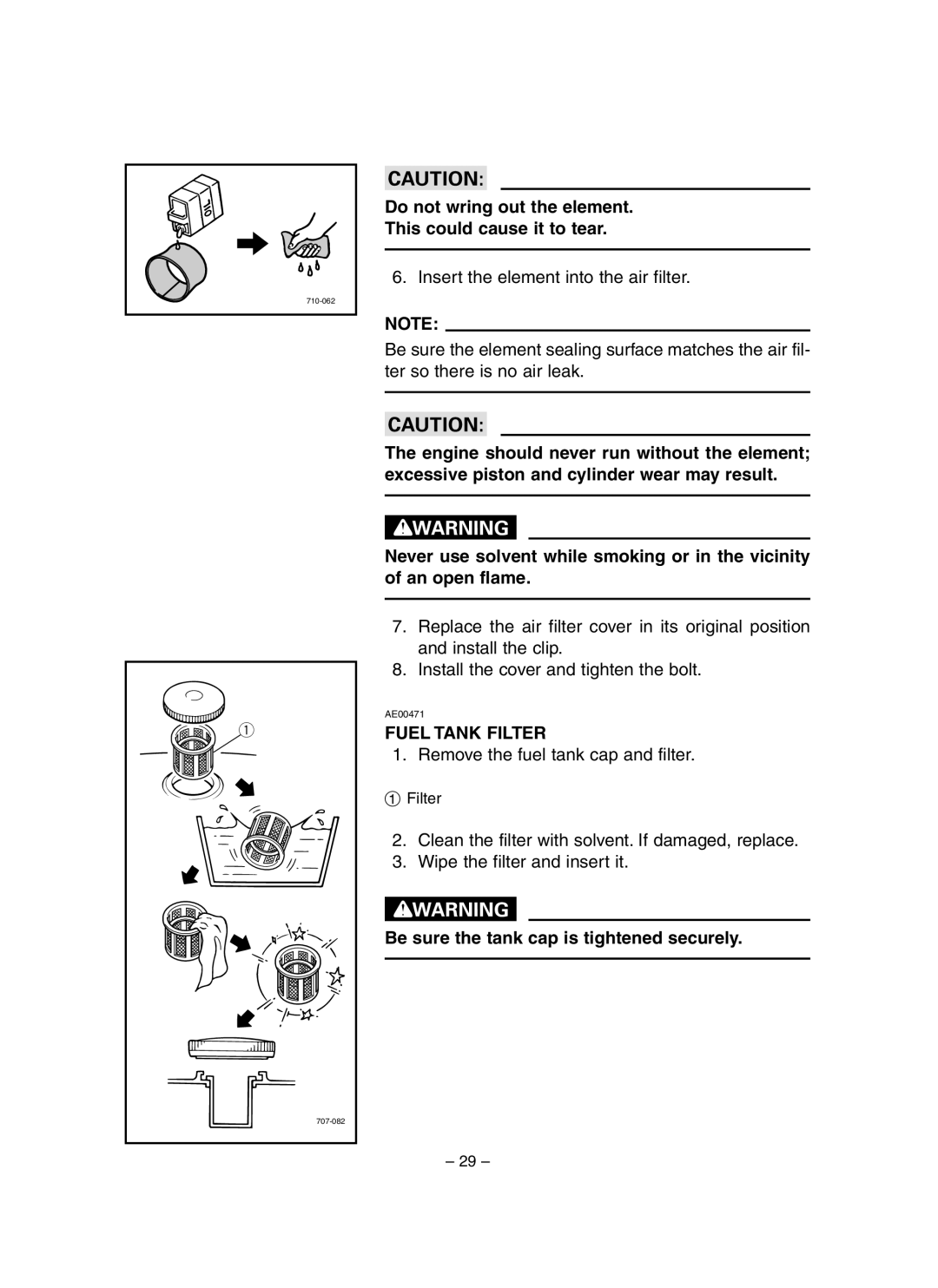 Yamaha EF3000iSE, EF3000iSEB owner manual Do not wring out the element This could cause it to tear, Fuel Tank Filter 