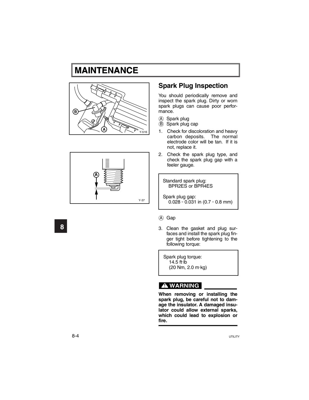 Yamaha G21A manual Maintenance, Spark Plug Inspection 