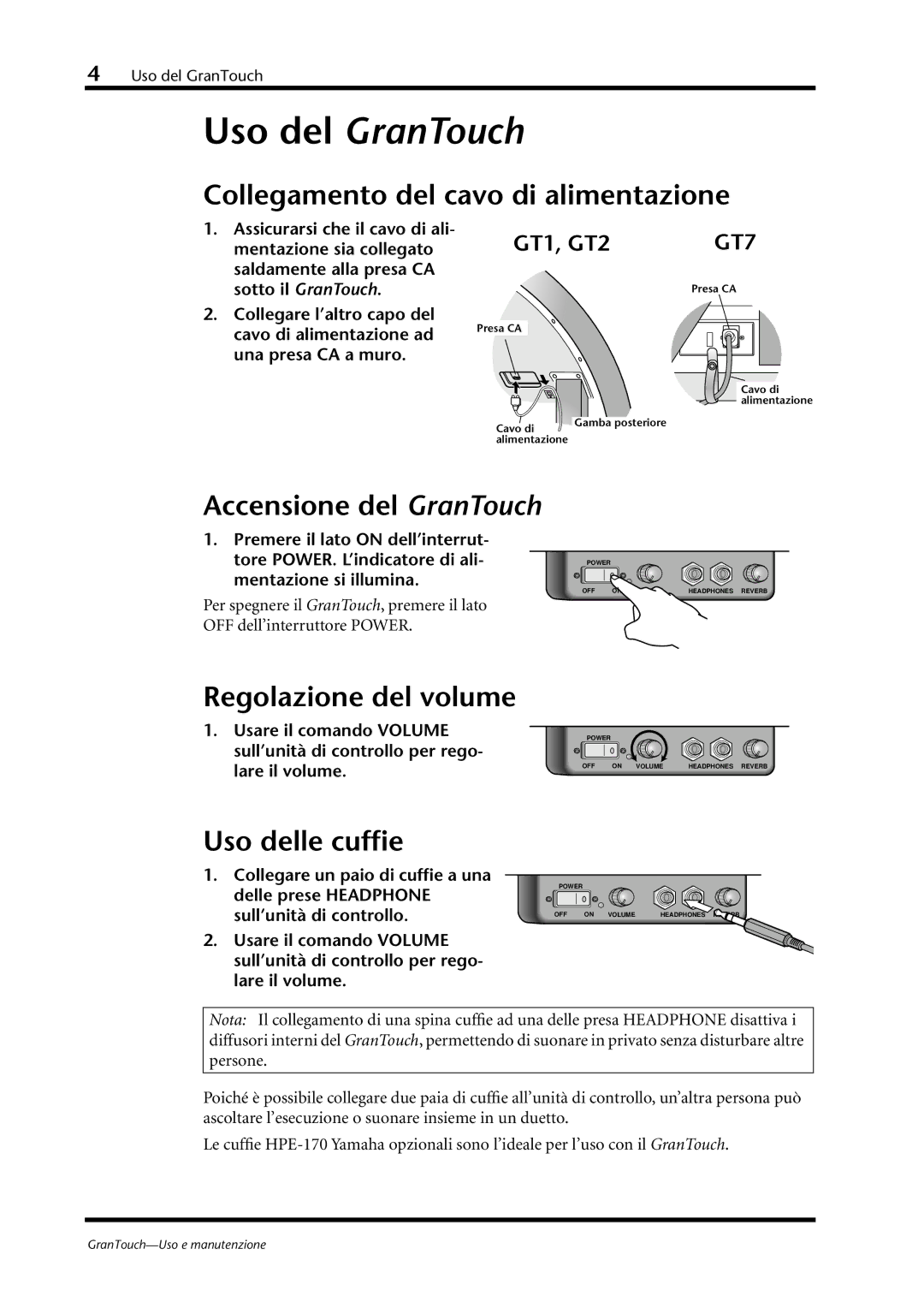 Yamaha GT1, GT2 Collegamento del cavo di alimentazione, Accensione del GranTouch, Regolazione del volume, Uso delle cufﬁe 