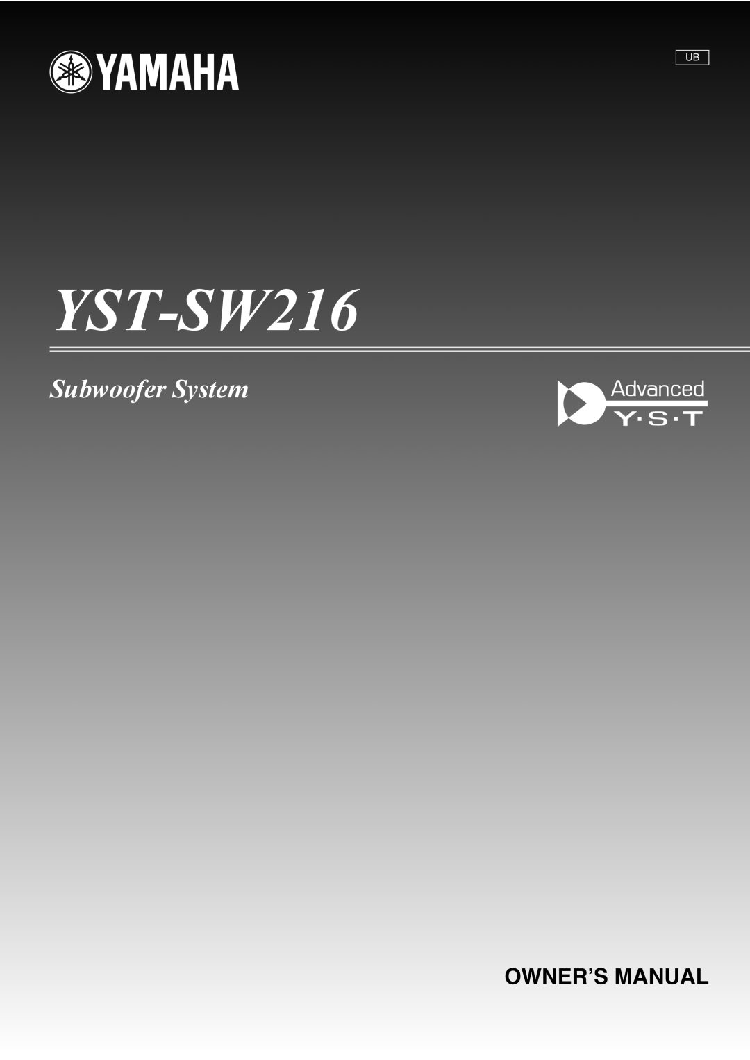 Yamaha HTR-5940 AV owner manual Subwoofer System, Owner’S Manual, YST-SW216 