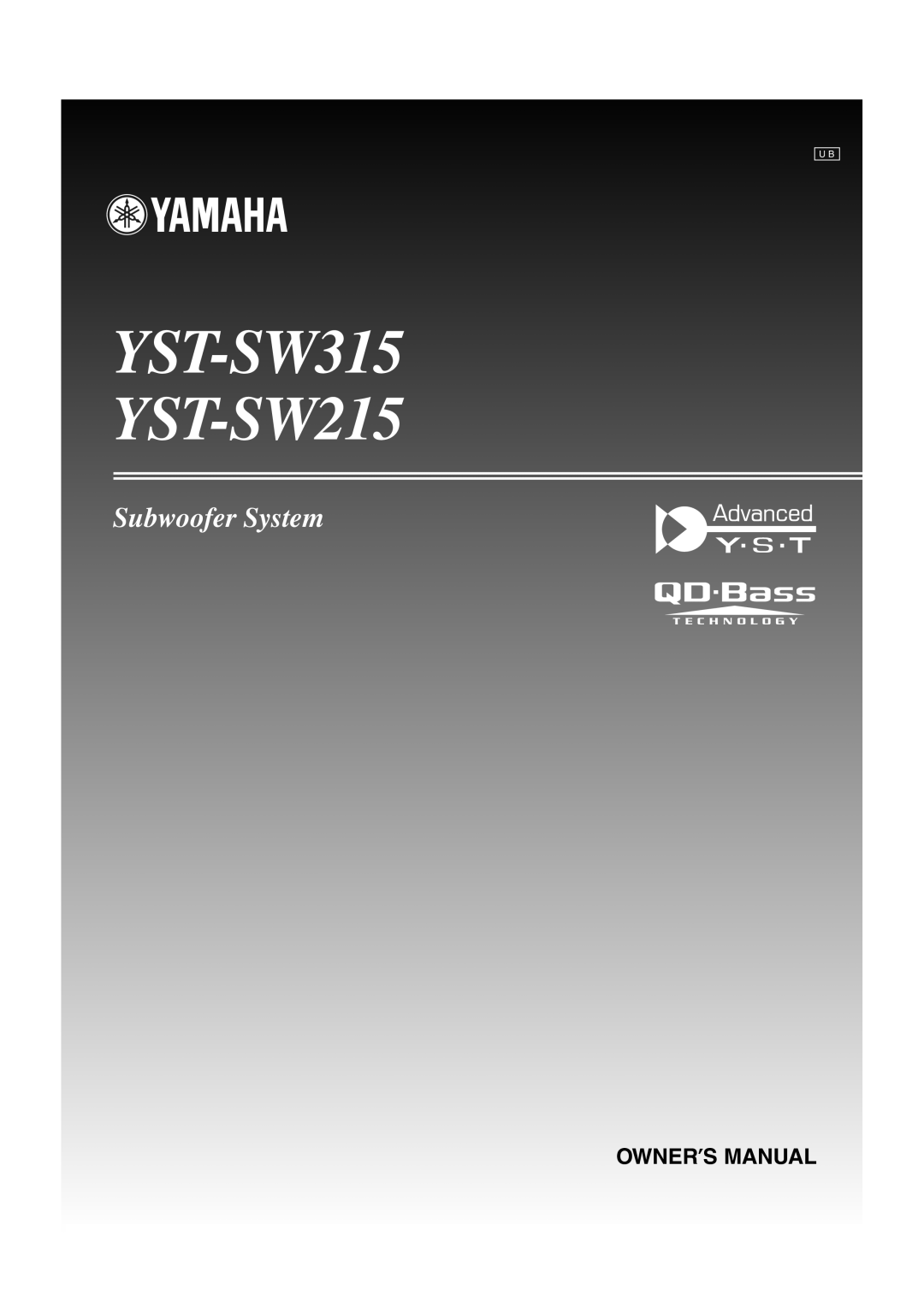 Yamaha HTR-5940 AV owner manual YST-SW315 YST-SW215, Subwoofer System, Owners Manual 