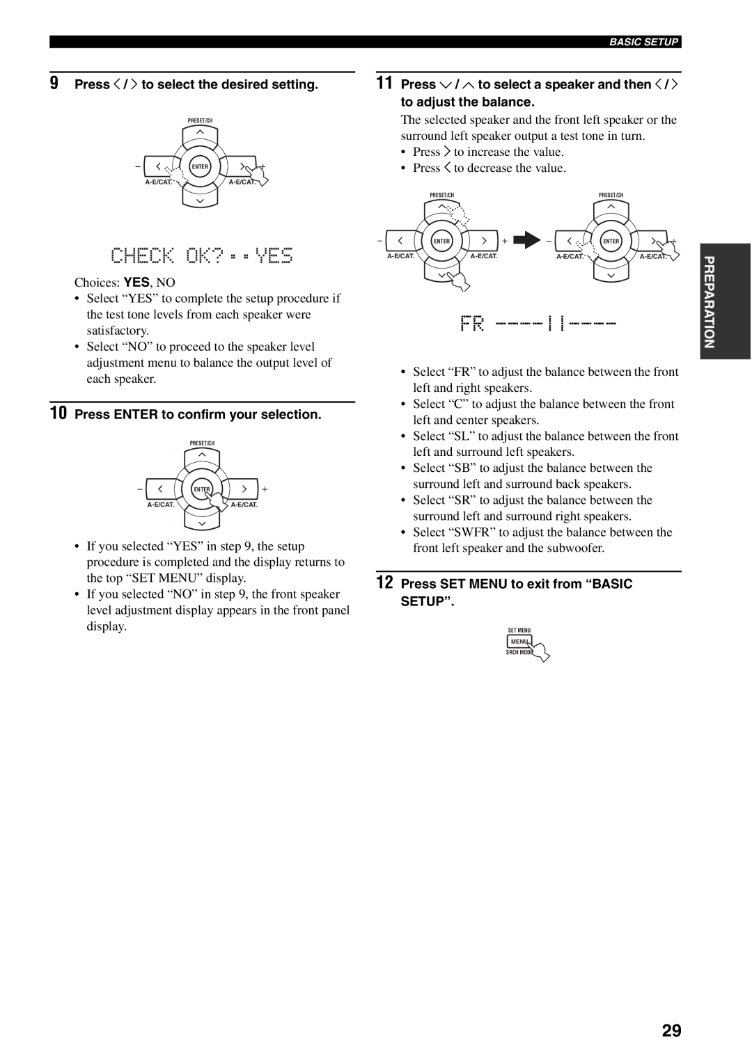 Yamaha HTR-5940 owner manual Check OK? ..YES, Press SET Menu to exit from Basic Setup 