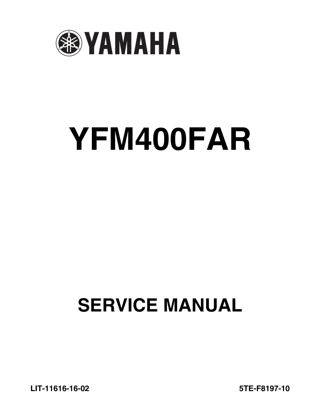 Yamaha 5TE-F8197-10, LIT-11616-16-02 service manual YFM400FAR 