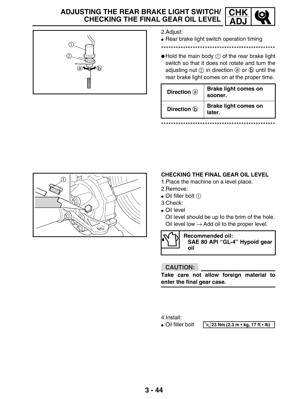 Yamaha 5TE-F8197-10 Direction a Brake light comes on Sooner Direction b Later, Checking the Final Gear OIL Level 