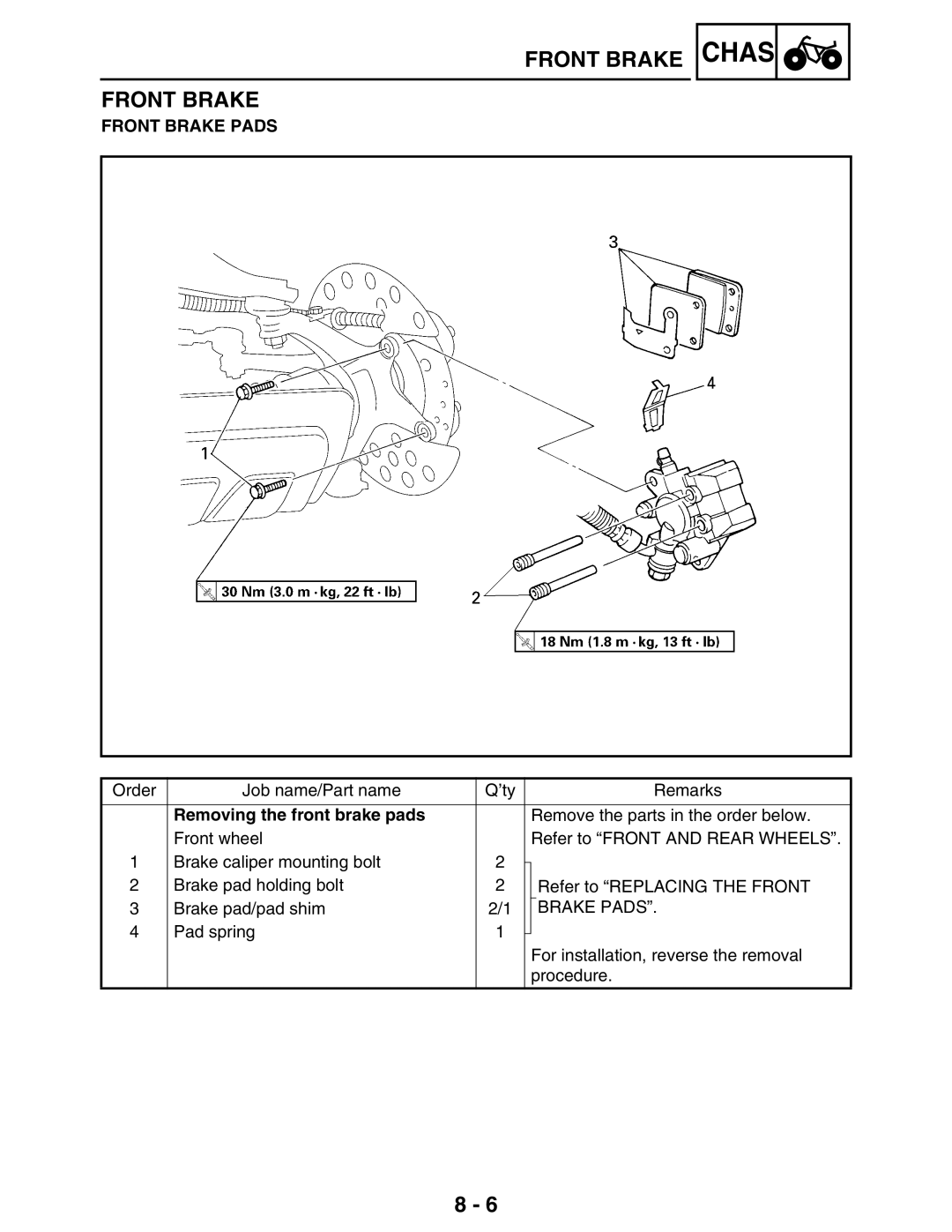 Yamaha 5TE-F8197-10, LIT-11616-16-02 service manual Front Brake Pads, Removing the front brake pads 