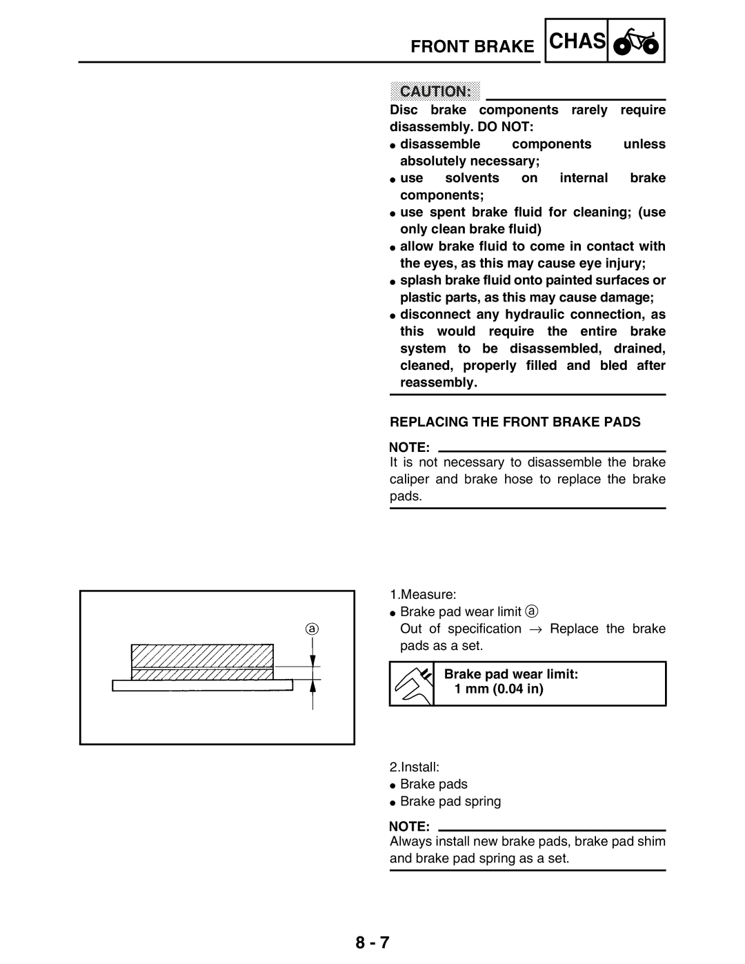 Yamaha LIT-11616-16-02, 5TE-F8197-10 service manual Replacing the Front Brake Pads, Brake pad wear limit 1 mm 0.04 