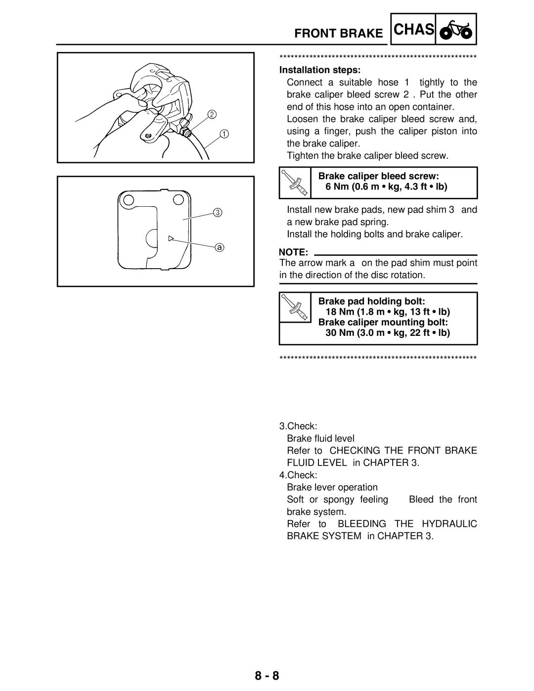 Yamaha 5TE-F8197-10, LIT-11616-16-02 service manual Installation steps, Brake caliper bleed screw 6 Nm 0.6 m kg, 4.3 ft lb 