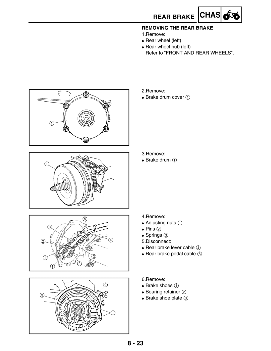 Yamaha LIT-11616-16-02, 5TE-F8197-10 service manual Removing the Rear Brake 